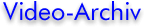 Video-Archiv