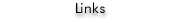 Links